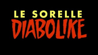 Le sorelle Diabolike Trailer