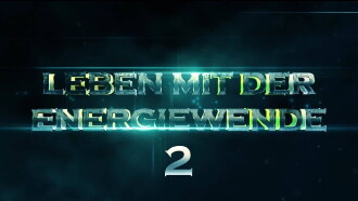 Leben mit der Energiewende 2 - 100 % regenerativ Trailer