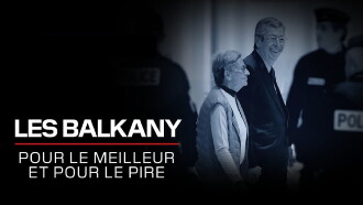 Les Balkany pour le meilleur et pour le pire Trailer