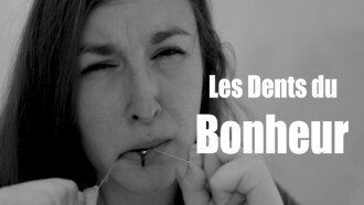 Les dents du bonheur Trailer