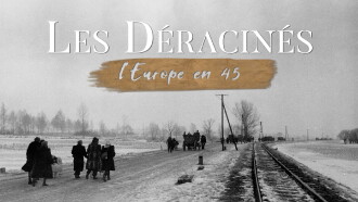 Les déracinés - L'Europe en 45 Trailer