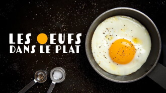 Les œufs dans le plat Trailer