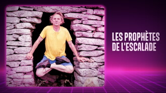 Les prophètes de l'escalade Trailer