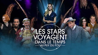 Les Stars voyagent dans le temps au Puy du Fou Trailer