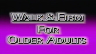 Leslie Sansone's Walk & Firm for Older Adults Trailer