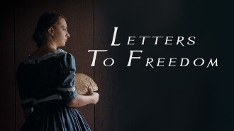 Letters To Freedom Trailer