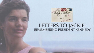 Letters to Jackie: Remembering President Kennedy Trailer