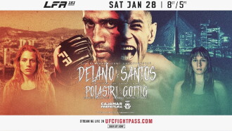 LFA 151: Delano vs. Santos Trailer