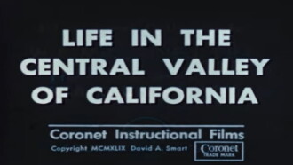 Life in the Central Valley of California Trailer