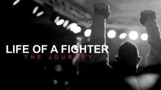 Life of a Fighter: The Journey Trailer