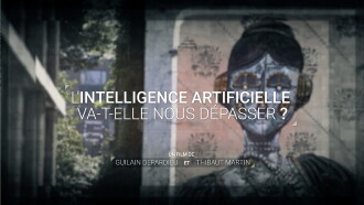 L'intelligence artificielle va-t-elle nous dépasser ? Trailer