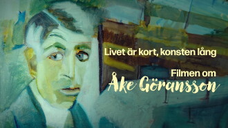 Livet är kort, konsten lång – filmen om Åke Göransson Trailer