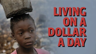 Living on a Dollar a Day Trailer
