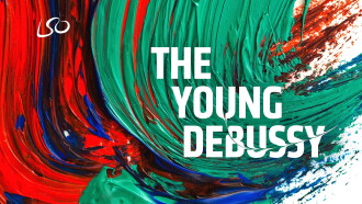 London Symphony Orchestra: The Young Debussy Trailer