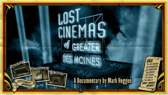 Lost Cinemas of Greater Des Moines Trailer