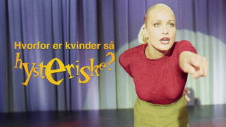 Lotte Heise - Hvorfor er kvinder så hysteriske? Trailer