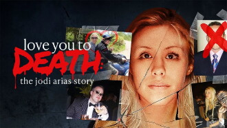 Love You to Death: The Jodi Arias Story Trailer