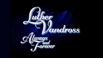 Luther Vandross: Always And Forever - An Evening of Songs Trailer