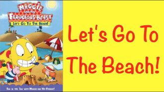 Maggie And The Ferocious Beast - Let's Go to the Beach Trailer