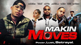 Makin Moves Trailer