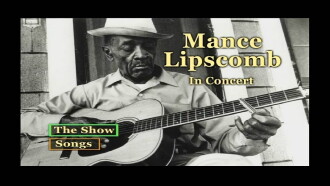 Mance Lipscomb  In Concert Trailer