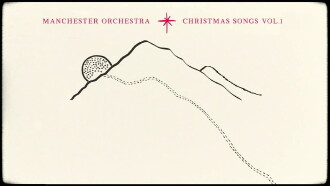 Manchester Orchestra: Christmas Songs Vol. 1 Trailer