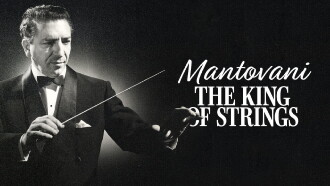 Mantovani, the King of Strings Trailer