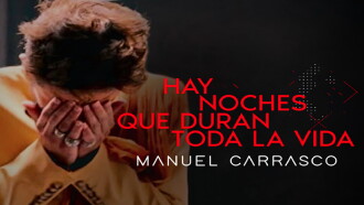 Manuel Carrasco. Hay noches que duran toda la vida Trailer