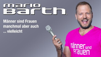 Mario Barth: Männer sind Frauen, manchmal aber auch ... vielleicht Trailer
