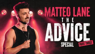 Matteo Lane: The Advice Special Part 3 Trailer