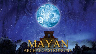 Mayan Archaeoastronomy: Observers of the Universe Trailer