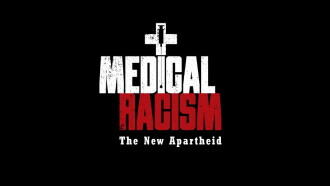 Medical Racism Trailer