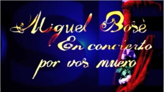 Miguel Bosé - Por vos muero Trailer