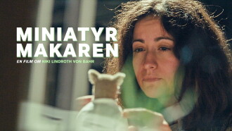 Miniatyrmakaren – en film om Niki Lindroth von Bahr Trailer