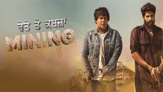 Mining - Reyte te Kabzaa Trailer
