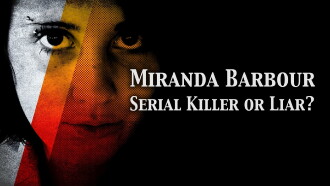 Miranda Barbour: Serial Killer Or Liar Trailer