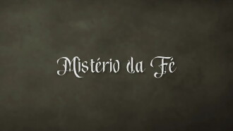 Mistério da Fé Trailer