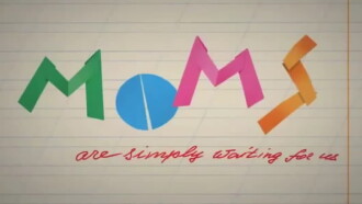 Moms Are Simply Waiting for Us Trailer