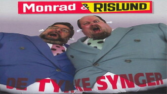 Monrad & Rislund: De Tykke Synger Trailer
