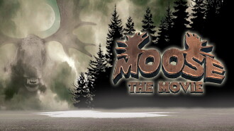 Moose the Movie Trailer