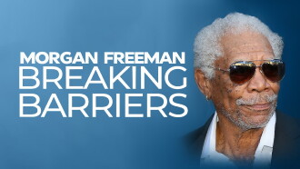 Morgan Freeman: Breaking Barriers Trailer
