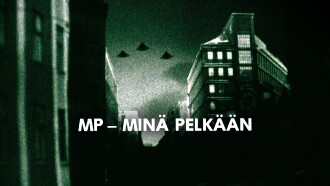 MP – minä pelkään Trailer