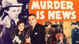 Murder Is News Trailer