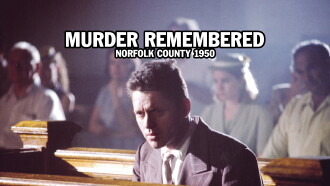 Murder Remembered - Norfolk County 1950. Trailer