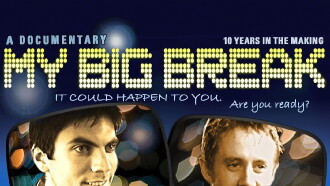 My Big Break Trailer
