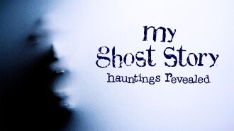 My Ghost Story: Hauntings Revealed Trailer