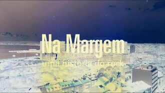 Na Margem: Uma História do Rock Trailer
