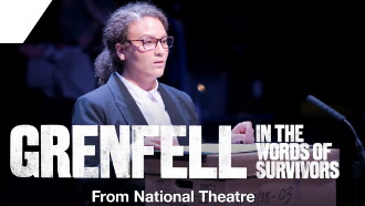National Theatre at Home: Grenfell: In the Words of Survivors Trailer