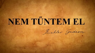 Nem tűntem el - Richter Gedeon története Trailer