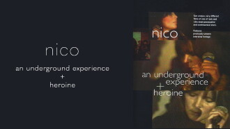 Nico: An Underground Experience + Heroine Trailer